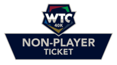 WTC 2023 40K - Non-Player Ticket